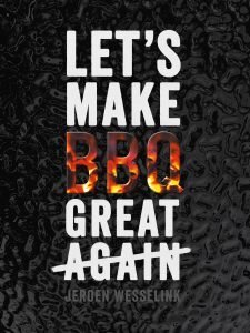 THE BASTARD Let´s make BBQ great again
