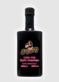 DIRTY MILF - Lass ma Rum machen – Echter Übersee Rum